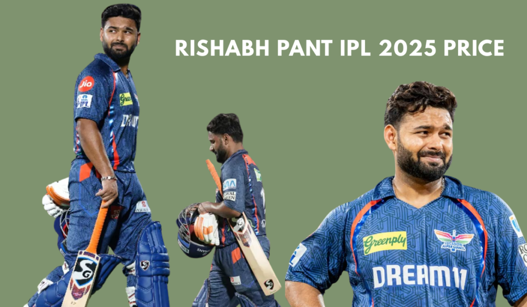 Rishabh Pant IPL 2025 Price