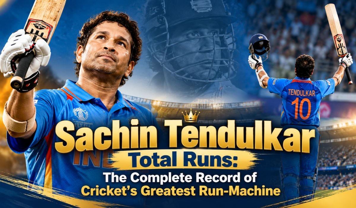 Sachin Tendulkar Total Runs